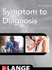 Symptom to Diagnosis An Evidence Based Guide