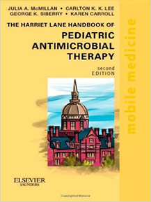 The Harriet Lane Handbook of Pediatric Antimicrobial Therapy