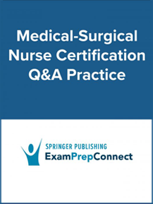Certified Medical Surgical Nurse Certification Q&A Practice