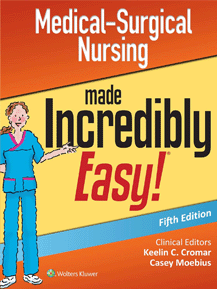 Medical-Surgical Nursing Made Incredibly Easy