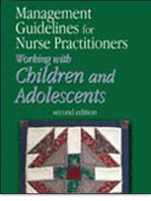 Management Guidelines for Nurse Practitioners Working with Children and Adolescents