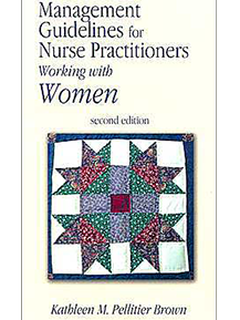 Management Guidelines for Nurse Practitioners Working with Women