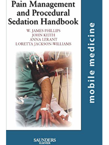 Pain Management and Procedural Sedation Handbook: Mobile Medicine Series