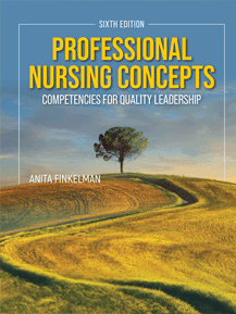 Professional Nursing Concepts: Competencies for Quality Leadership