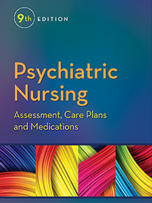 Psychiatric Nursing: Assessment, Care Plans, and Medications