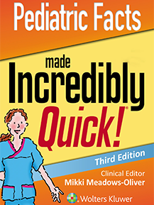 Pediatric Facts Made Incredibly Quick