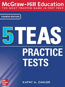 McGraw-Hill Education 5 TEAS Practice Tests