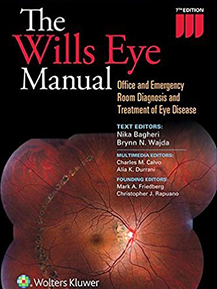 Wills Eye Manual: Office and Emergency Room Diagnosis and Treatment of Eye Disease