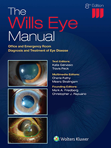 The Wills Eye Manual: Office and Emergency Room Diagnosis and Treatment of Eye Disease