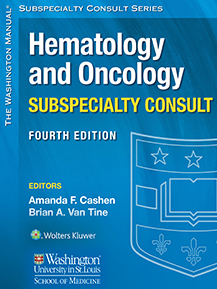 The Washington Manual™ Hematology and Oncology Subspecialty Consult