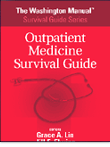 The Washington Manual® Outpatient Medicine Survival Guide
