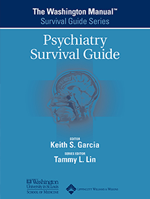 The Washington Manual® Psychiatry Survival Guide